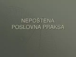 NEPOŠTENA POSLOVNA PRAKSA