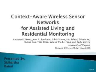 Context-Aware Wireless Sensor Networks for Assisted Living and Residential Monitoring