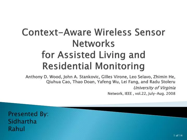 context aware wireless sensor networks for assisted living and residential monitoring