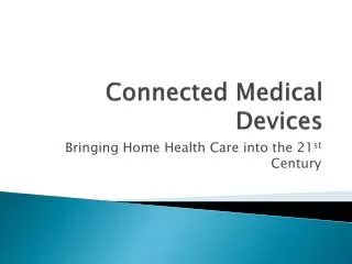 Connected Medical Devices