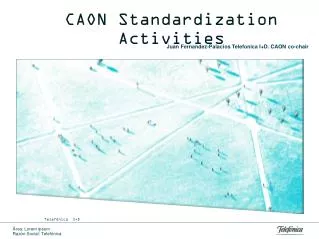 CAON Standardization Activities