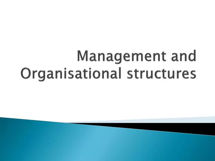 management and organisational structures