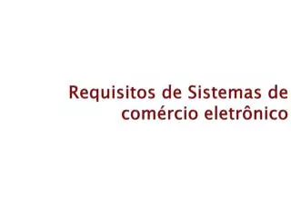 requisitos de sistemas de com rcio eletr nico