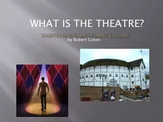 Chapter One-- THEATRE (BRIEF EDITION )