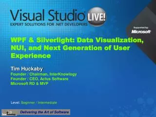 WPF &amp; Silverlight: Data Visualization, NUI, and Next Generation of User Experience