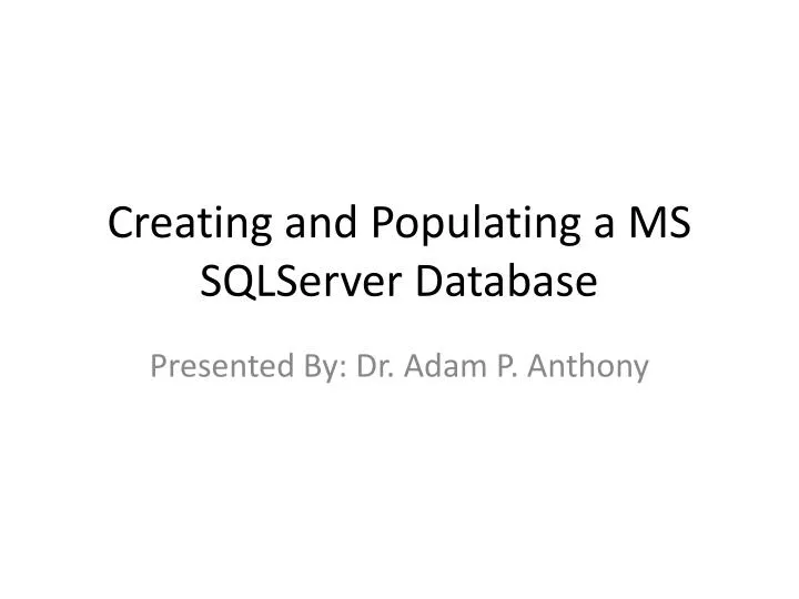 creating and populating a ms sqlserver database