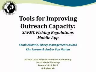 Tools for Improving Outreach Capacity: SAFMC Fishing Regulations Mobile App
