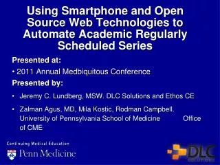 Using Smartphone and Open Source Web Technologies to Automate Academic Regularly Scheduled Series