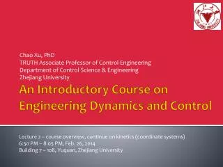 An Introductory Course on Engineering Dynamics and Control