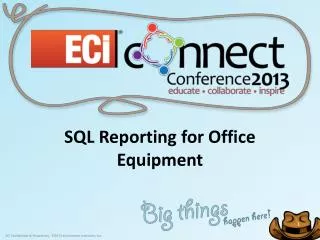 SQL Reporting for Office Equipment
