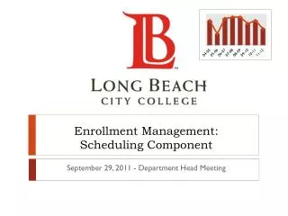 Enrollment Management: Scheduling Component