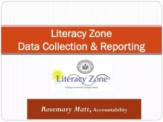 Literacy Zone Data Collection &amp; Reporting
