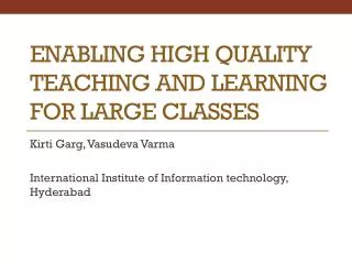 Enabling High Quality Teaching and Learning for Large Classes