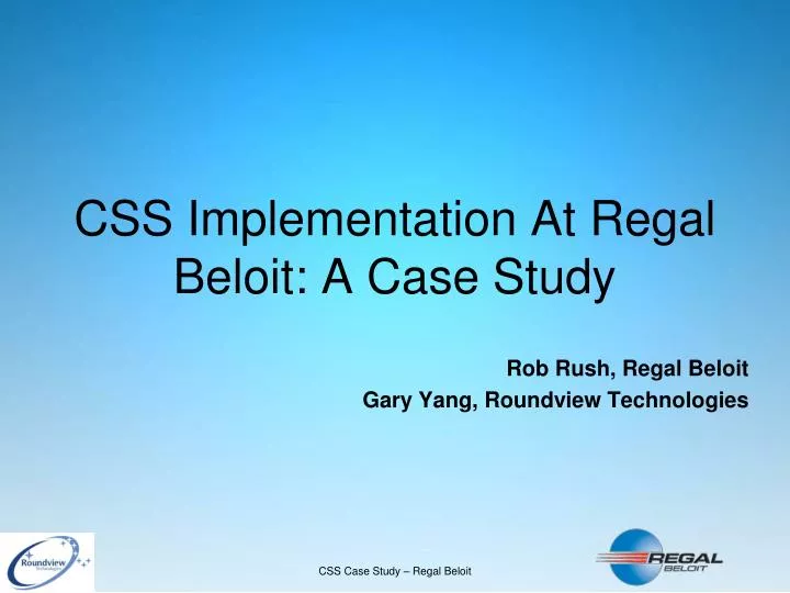 css implementation at regal beloit a case study