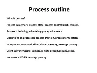 Process outline