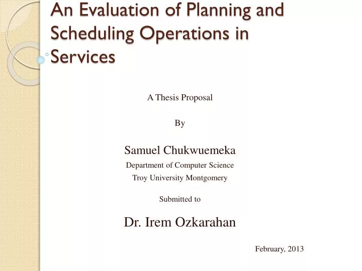 an evaluation of planning and scheduling operations in services