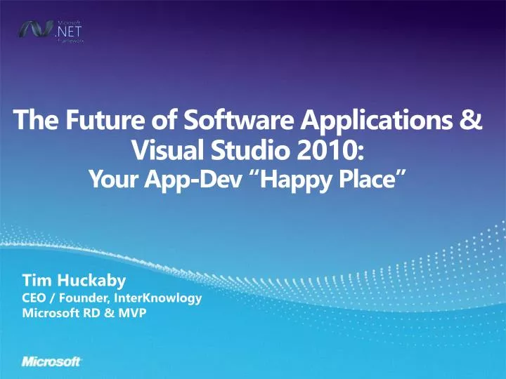 the future of software applications visual studio 2010 your app dev happy place