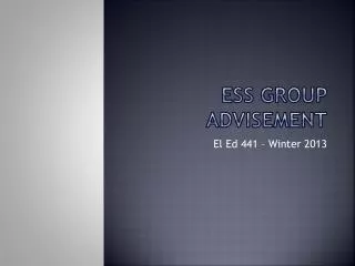 ESS Group Advisement