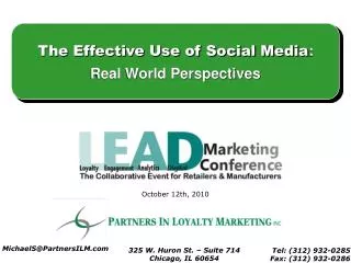 The Effective Use of Social Media : Real World Perspectives