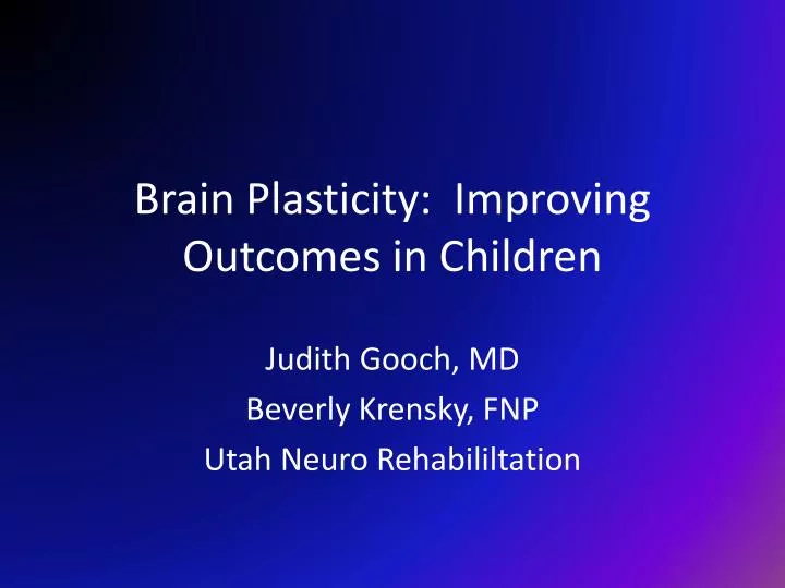 brain plasticity improving outcomes in children