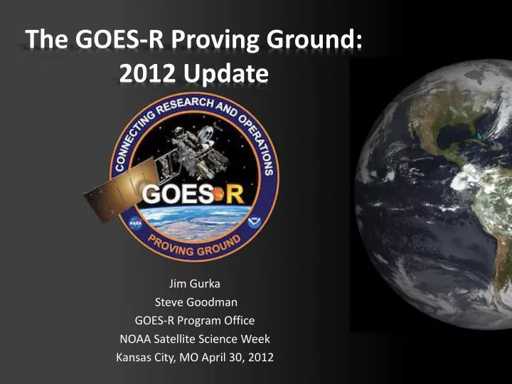 the goes r proving ground 2012 update