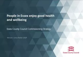 People in Essex enjoy good health and wellbeing