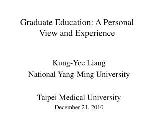 Graduate Education: A Personal View and Experience