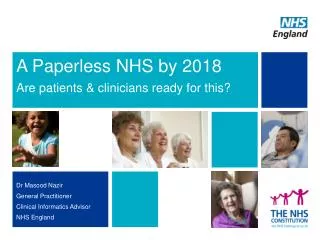 A Paperless NHS by 2018 Are patients &amp; clinicians ready for this?