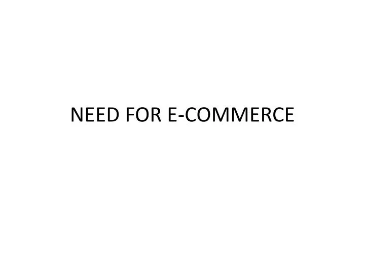 need for e commerce