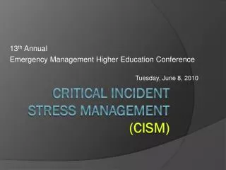 Critical Incident Stress Management (CISM)