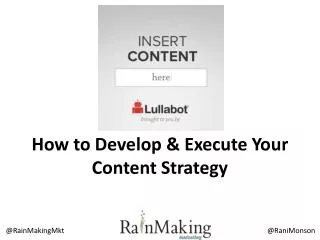 How to Develop &amp; Execute Your Content Strategy