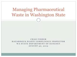 Managing Pharmaceutical Waste in Washington State