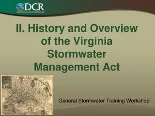 II. History and Overview of the Virginia Stormwater Management Act