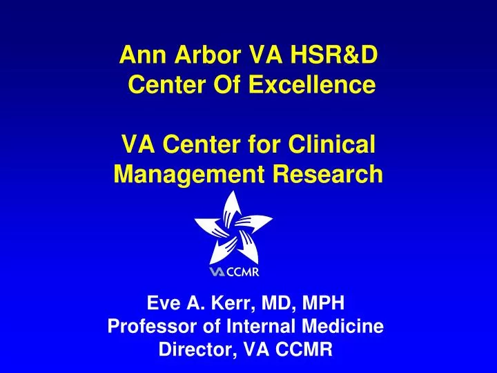 ann arbor va hsr d center of excellence va center for clinical management research