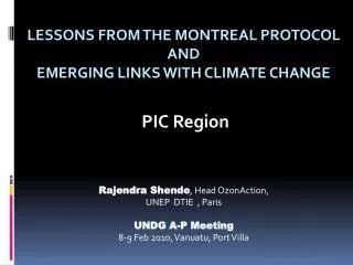 Lessons from the Montreal Protocol and emerging links with Climate change