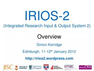 IRIOS-2 (Integrated Research Input &amp; Output System 2)