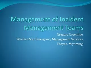 Management of Incident Management Teams