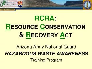 RCRA : R esource C onservation &amp; R ecovery A ct