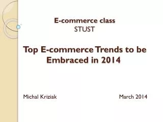 E-commerce class STUST Top E-commerce Trends to be Embraced in 2014 