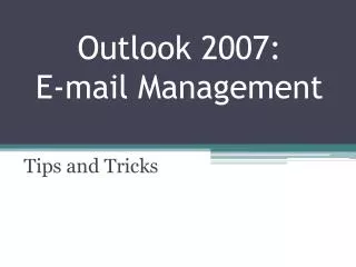 Outlook 2007: E-mail Management