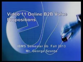 Video 11 Online B2B Value Propositions