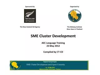 SME Cluster Development AEC Language Training 23 May 2012 Compiled by CT-CD