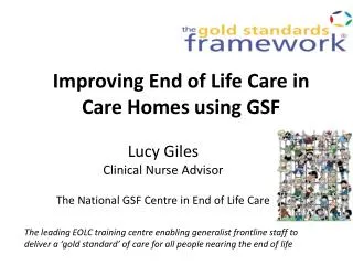 Improving End of Life Care in Care Homes using GSF
