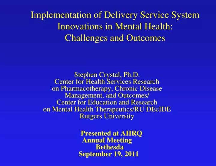 implementation of delivery service system innovations in mental health challenges and outcomes