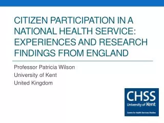 Citizen participation in a National Health Service: experiences and research findings from England