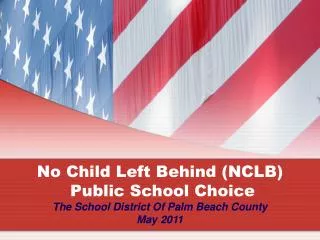 No Child Left Behind (NCLB) Public School Choice