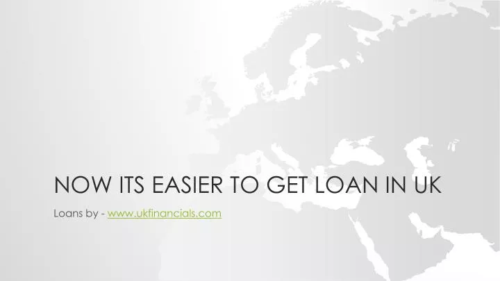 now its easier to get loan in uk