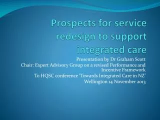 Prospects for service redesign to support integrated care