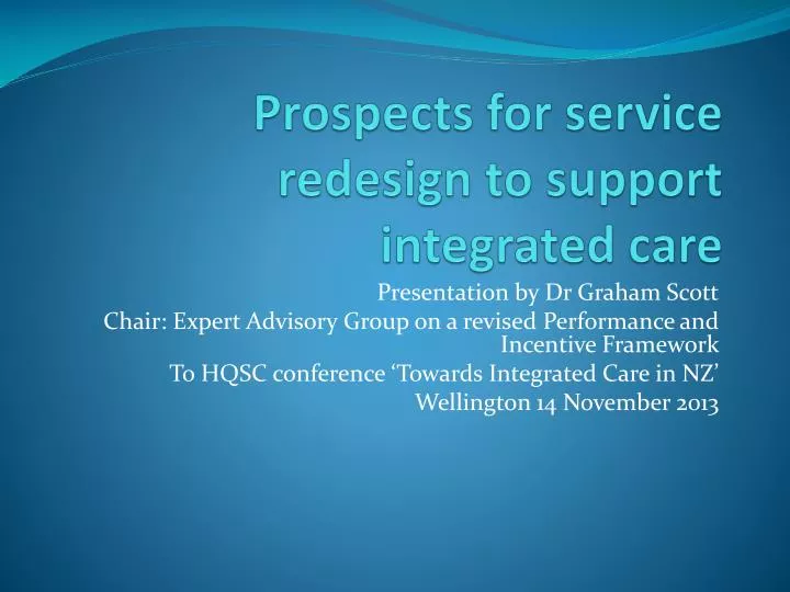 prospects for service redesign to support integrated care