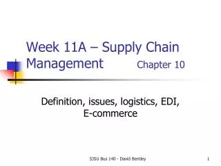 Week 11A – Supply Chain Management Chapter 10